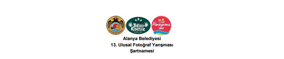 “Alanya Belediyesi 13. Ulusal Fotoğraf Yarışması” Son Katılım Tarihi : 05 Mayıs 2017